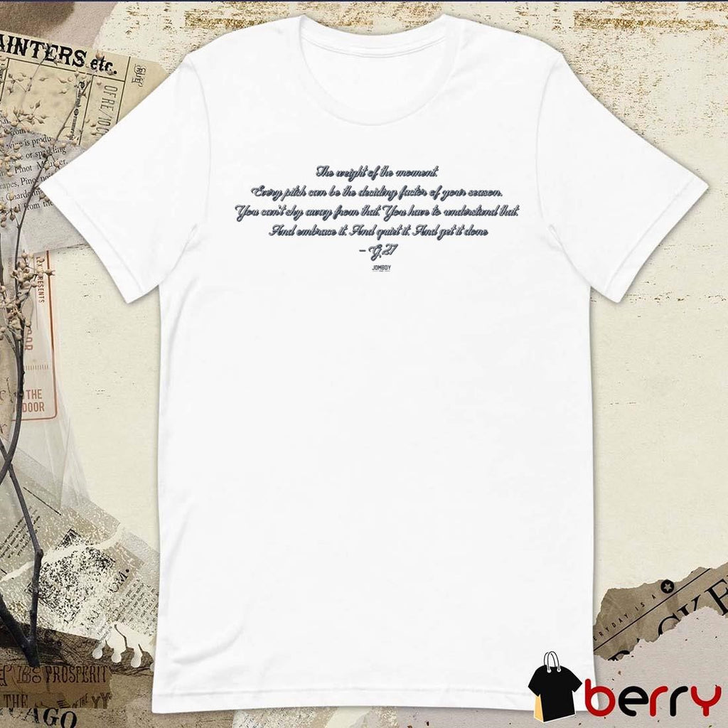 The Weight Of The Moment Every Pitch Can Be The Deciding factor Of Your Season The Playoff Motto G27 t-shirt
