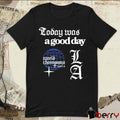 Today Was A Good Day World Series 2024 Los Angeles Dodgers MLB t-shirt