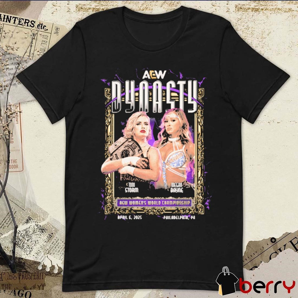 Toni Storm vs Megan Bayne AEW Dynasty 2025 Matchup Women’s World Championship April 6 Philadelphia PA t-shirt