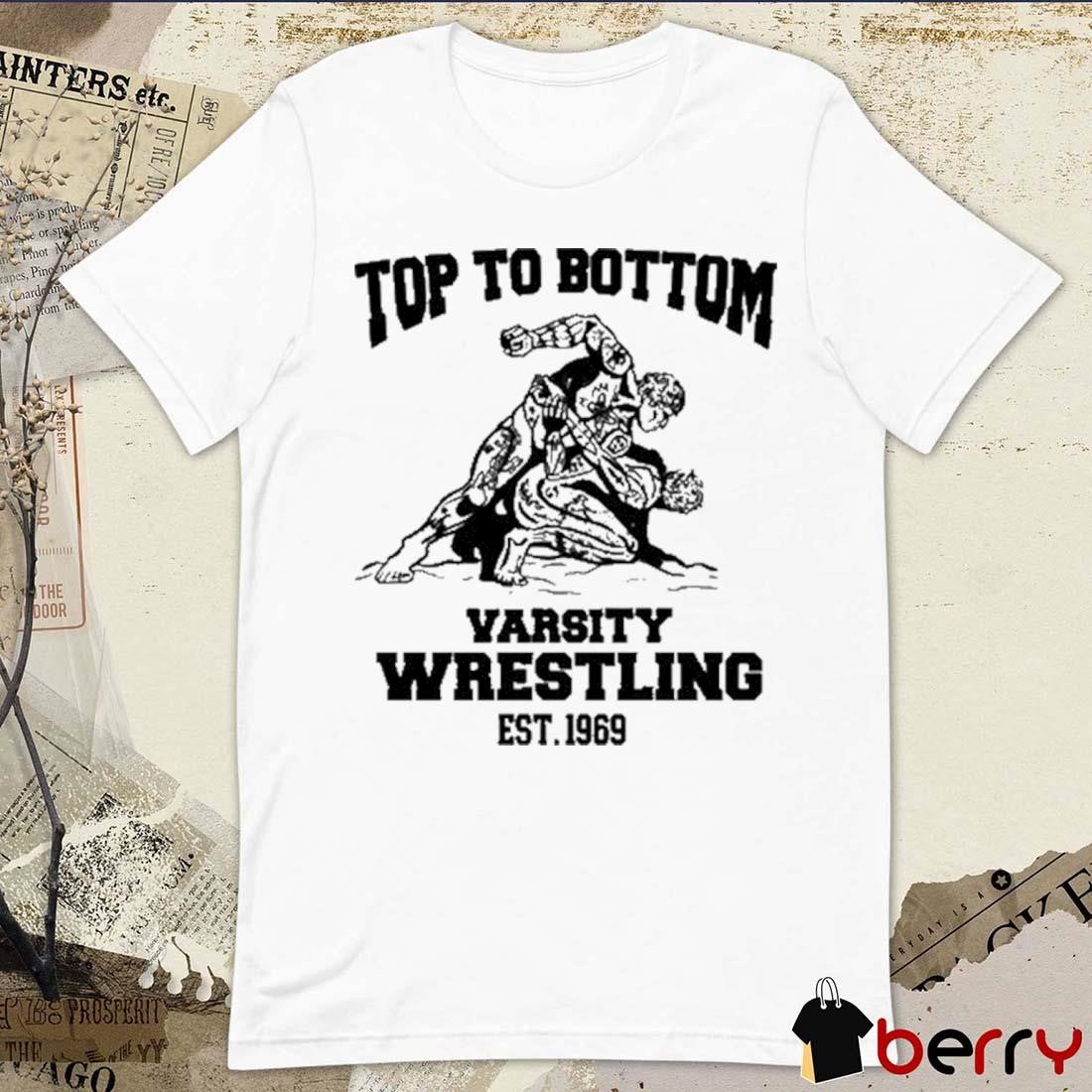 To Bottom Varsity Wrestling Est. 1969 New t-shirt