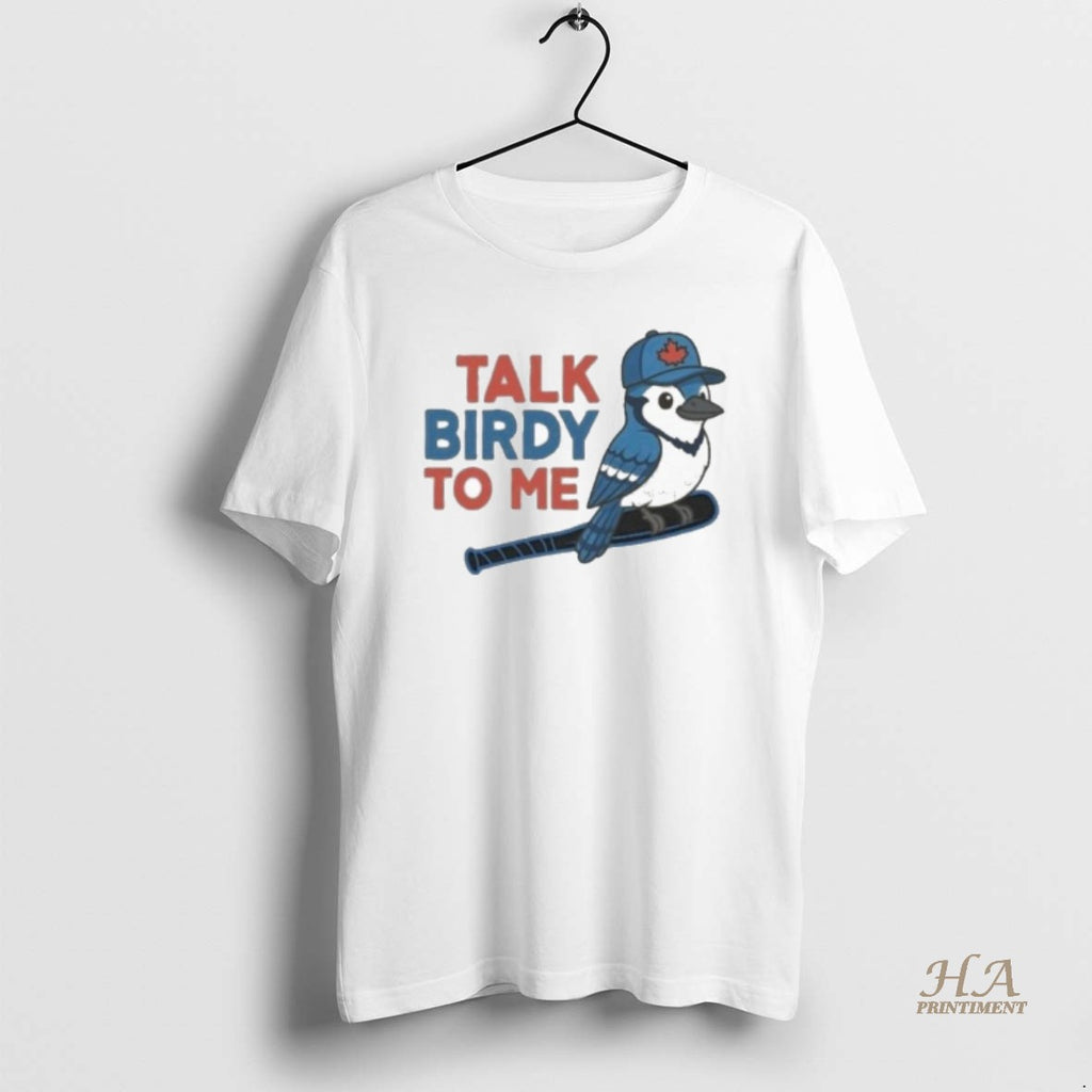 Official Toronto Blue Jays Talk Birdy To Me