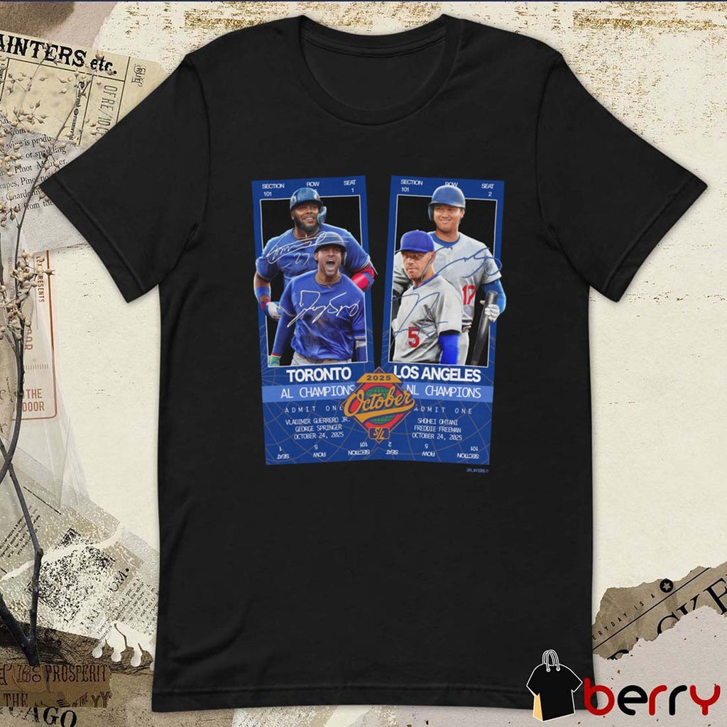 Toronto Blue Jays Vs Los Angeles Dodgers MLB WS Matchup October 24 2025 Signatures t-shirt