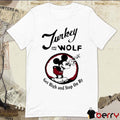 Turkey And The Wolf Get High And Stop On By t-shirt