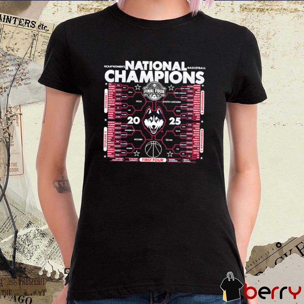 UConn Huskies Win South Carolina Gamecocks NCAA Tournament Women’s Basketball National Champions Final Four Bracket 2025 t-shirt