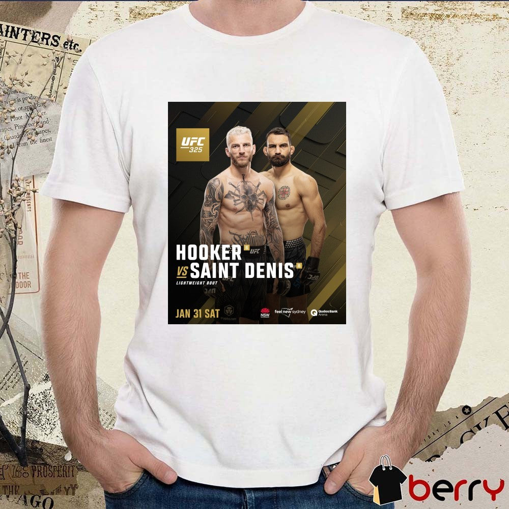 UFC 325 Dan Hooker Vs Benoit Saint-Denis Lightweight Bout January 31 2026 Poster t-shirt