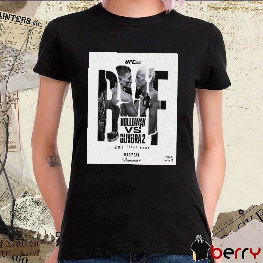UFC 328 Holloway Vs Oliveira 2 BMF Title Bout March 7 2026 Poster t-shirt