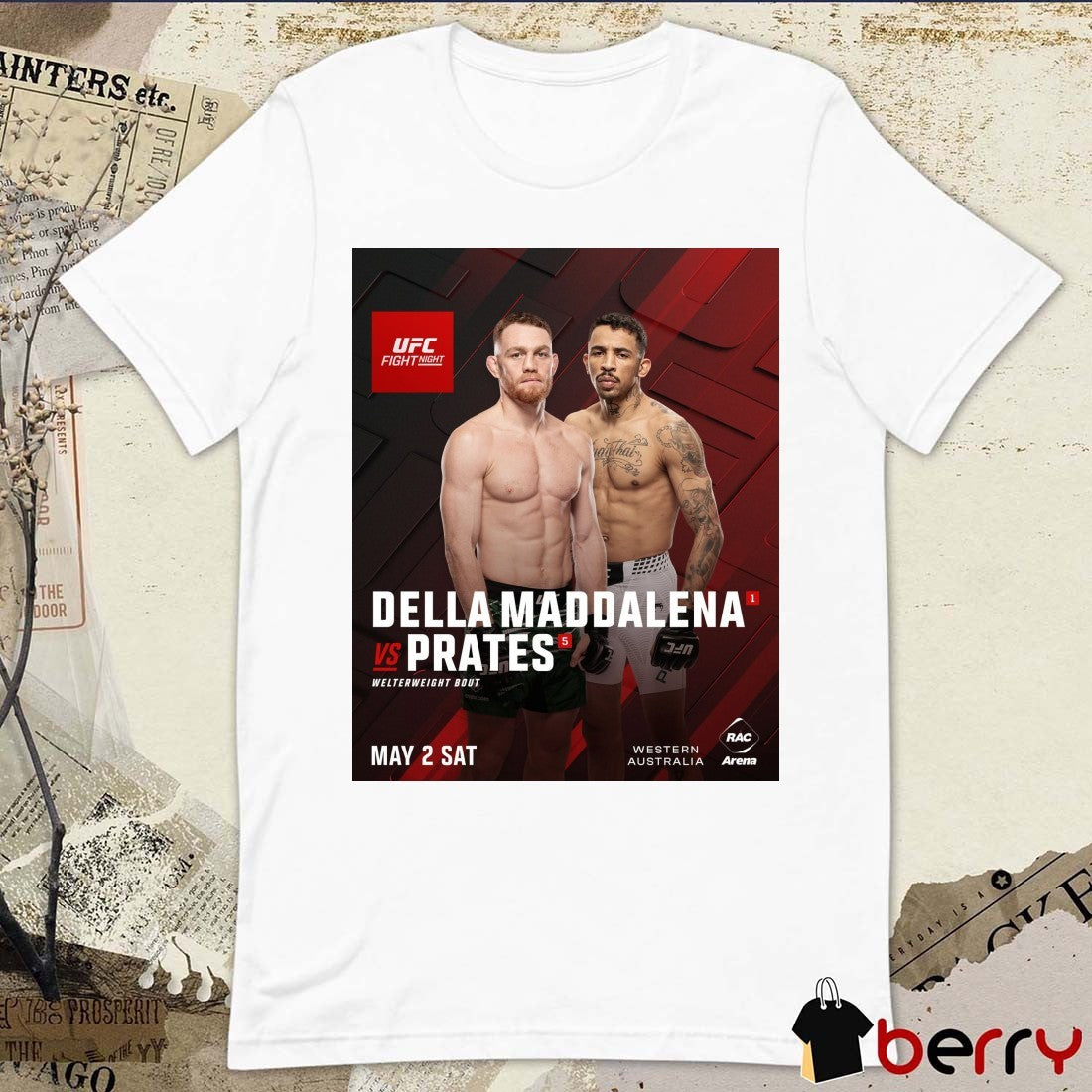 UFC Fight Night Della Maddalena vs. Prates Welterweight Bout May 2, 2026 Poster t-shirt