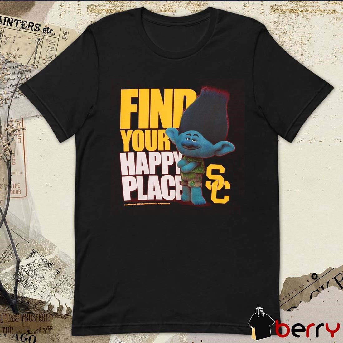 USC Trojans Find Your Happy Place Branch Trolls t-shirt