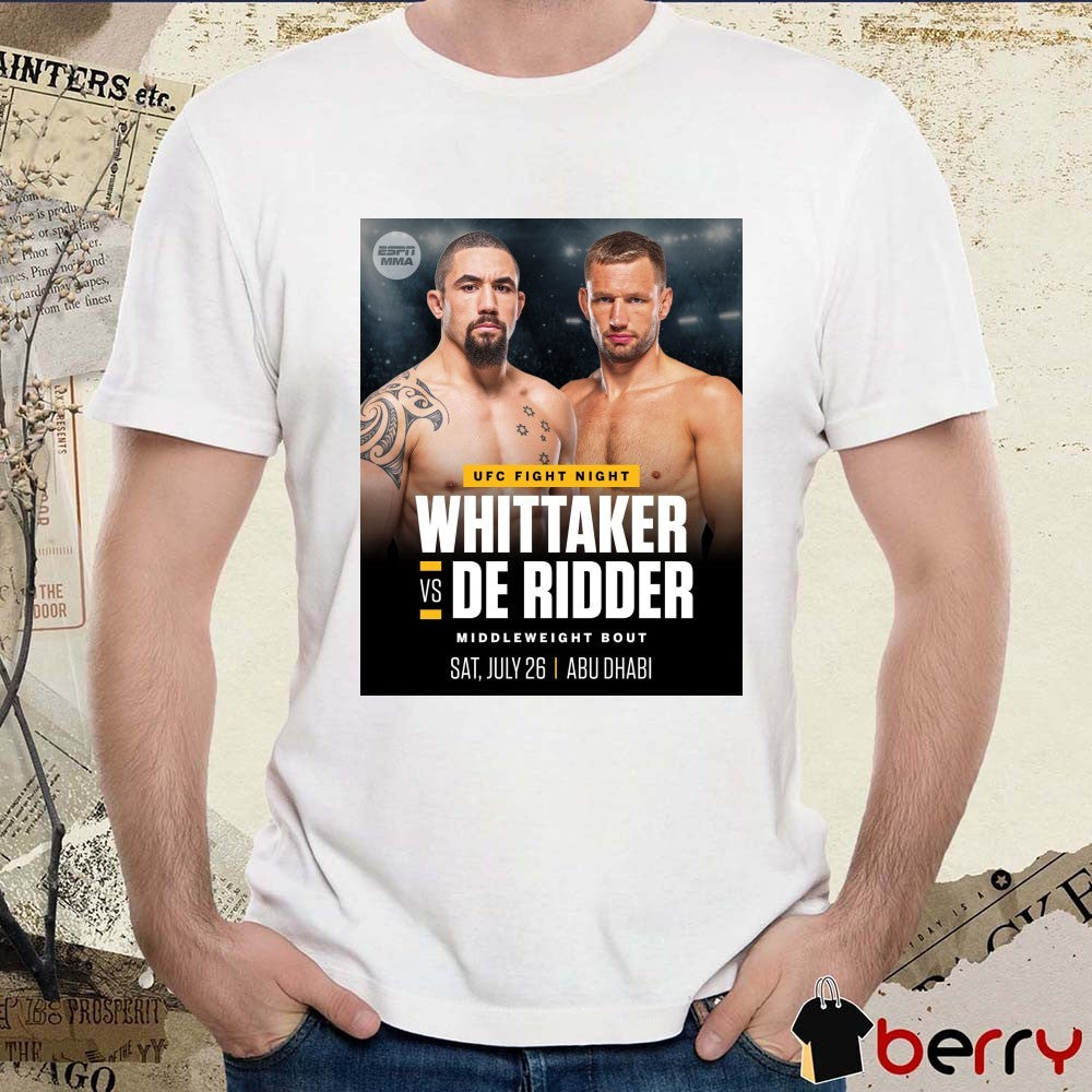 Ufc Fight Night Whittaker Vs De Ridder Middleweight Bout Sat July 26 2025 Abu Dhabi Poster t-shirt