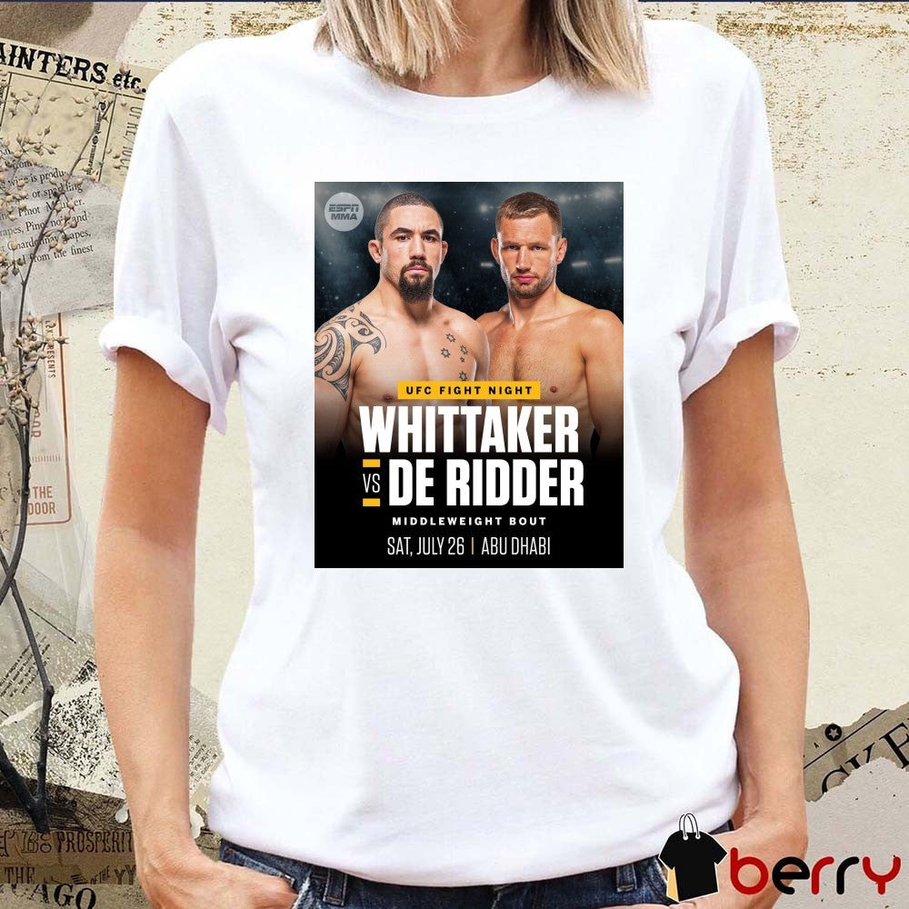 Ufc Fight Night Whittaker Vs De Ridder Middleweight Bout Sat July 26 2025 Abu Dhabi Poster t-shirt