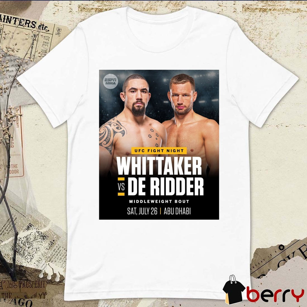 Ufc Fight Night Whittaker Vs De Ridder Middleweight Bout Sat July 26 2025 Abu Dhabi Poster t-shirt