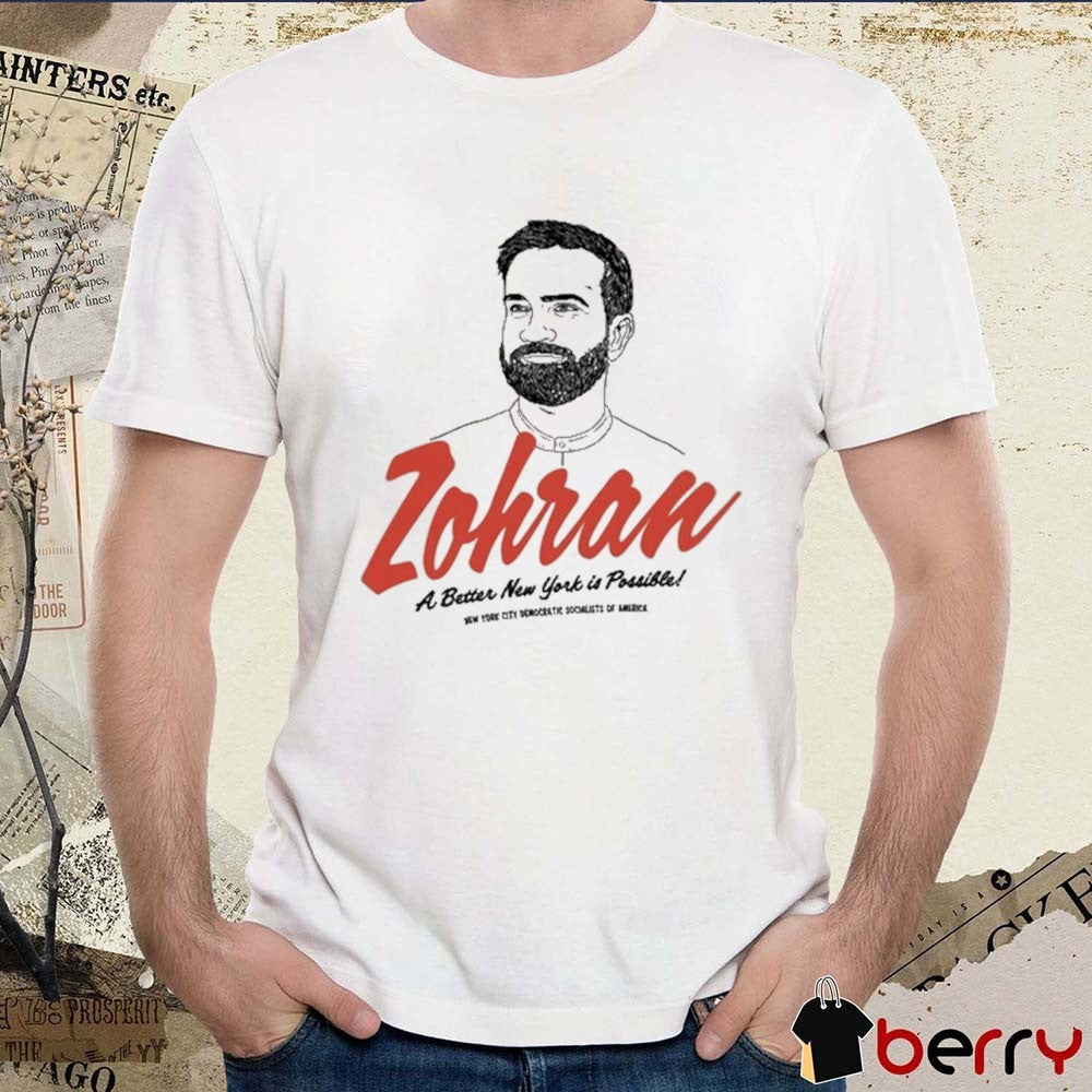 UnicNyc-Dsa Zohran A Better New York Is Possible New York City Democratic Socialists Of America Painting t-shirt