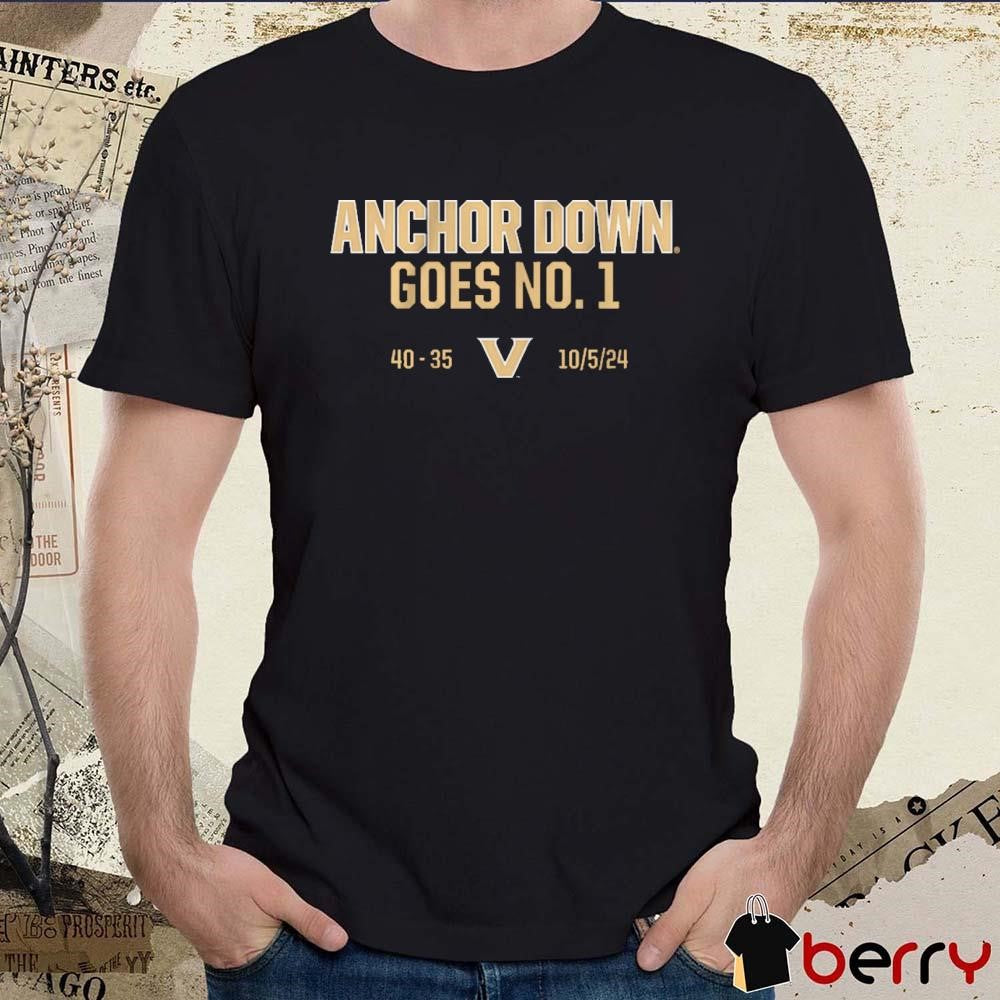 Vanderbilt Commodores Football Anchor Down Goes No. 1 t-shirt