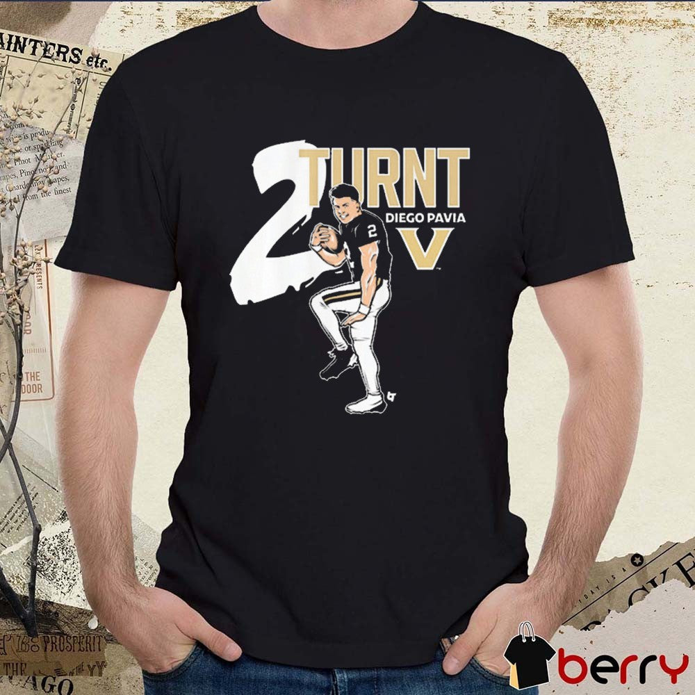 Vanderbilt Commodores Football NCAA Diego Pavia 2 Turnt t-shirt