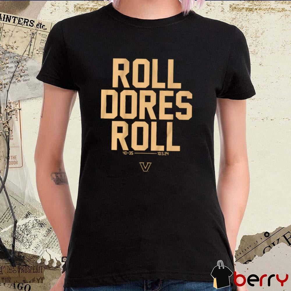 Vanderbilt Commodores Football Roll Dores Roll t-shirt