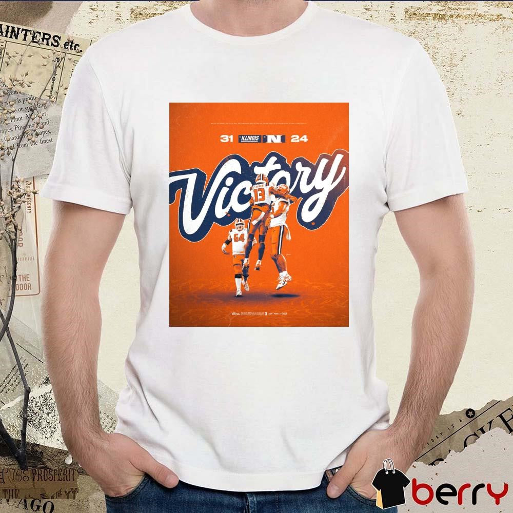 Victory 31 Illinois Fighting Illini Wins – Nebraska Cornhusker 24 Poster t-shirt