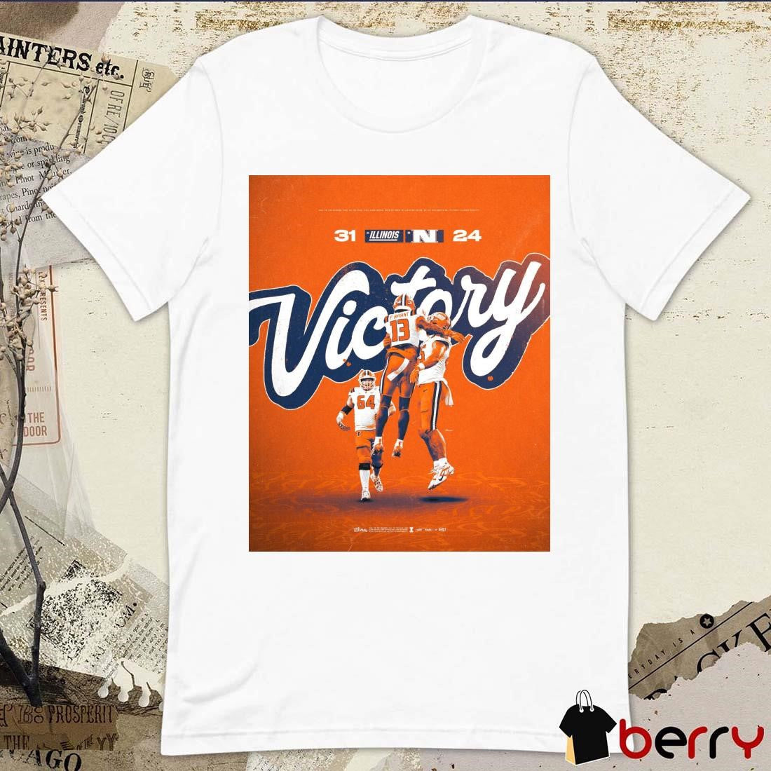 Victory 31 Illinois Fighting Illini Wins – Nebraska Cornhusker 24 Poster t-shirt