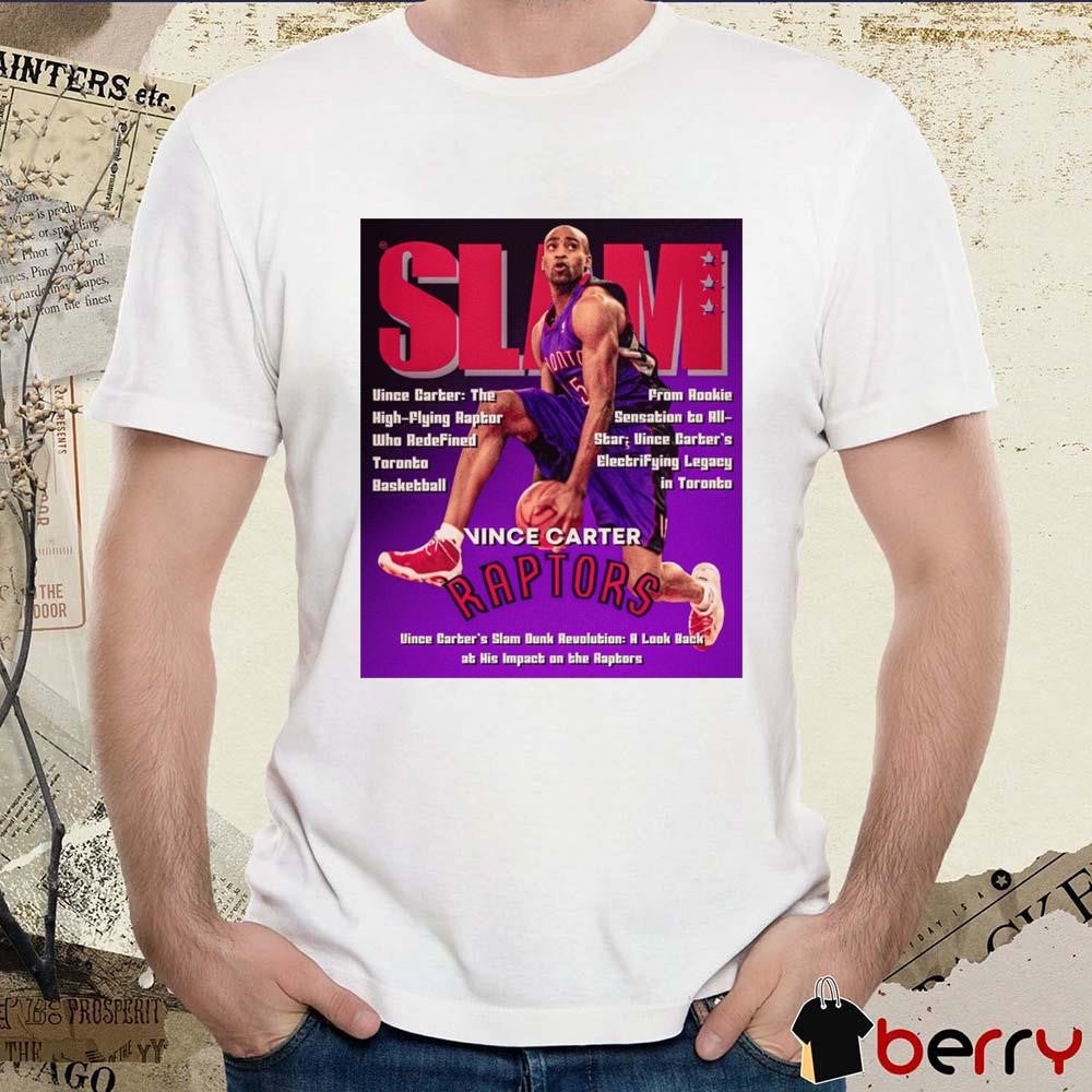 Vince Carter Slam Magazine A Look Back At Him Impacts On The Raptors Poster t-shirt