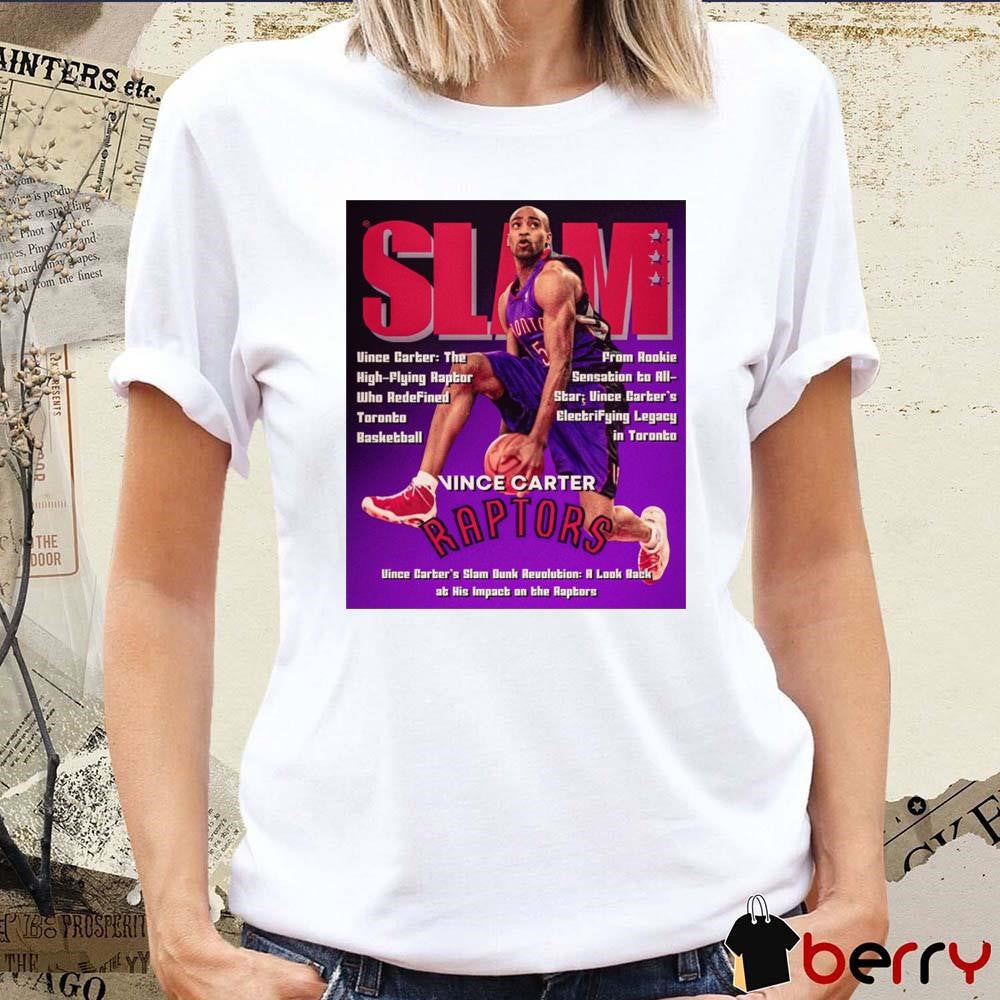 Vince Carter Slam Magazine A Look Back At Him Impacts On The Raptors Poster t-shirt