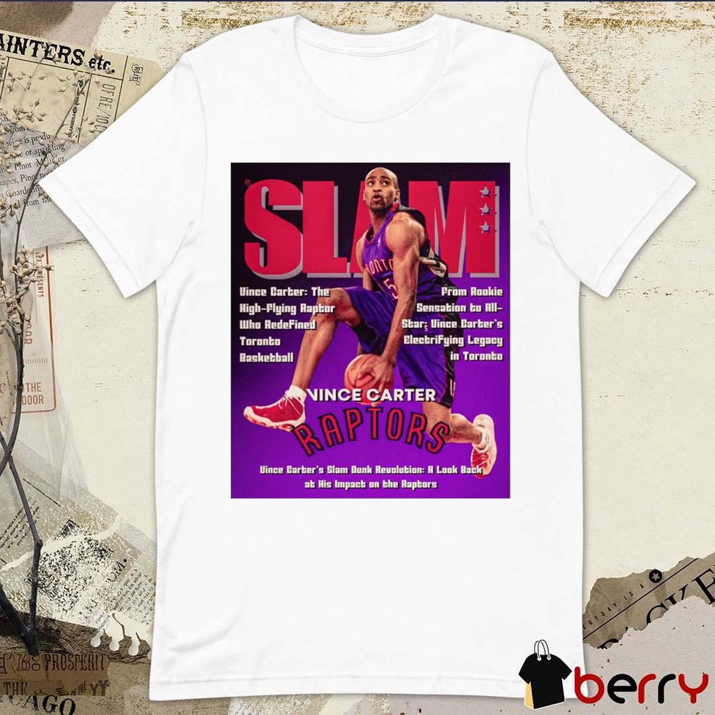Vince Carter Slam Magazine A Look Back At Him Impacts On The Raptors Poster t-shirt