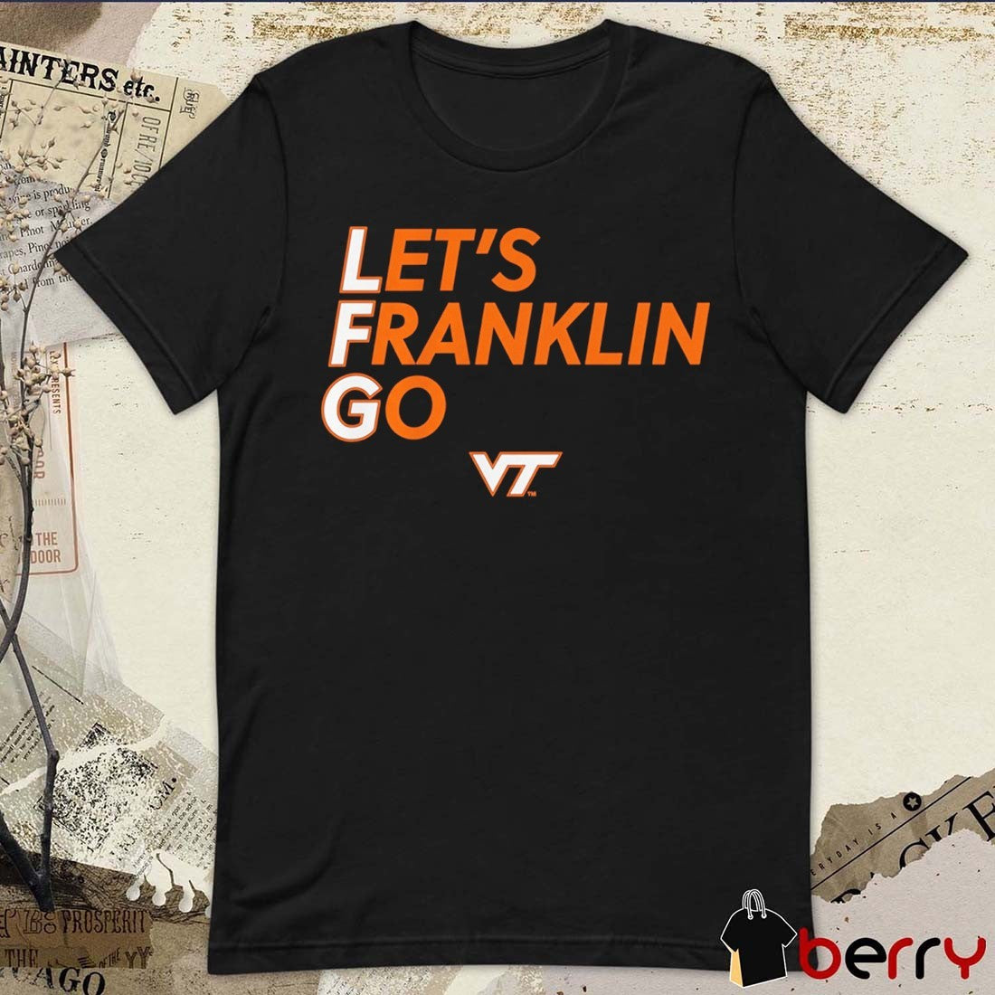 Virginia Tech Hokies Football Let’s Franklin Go t-shirt