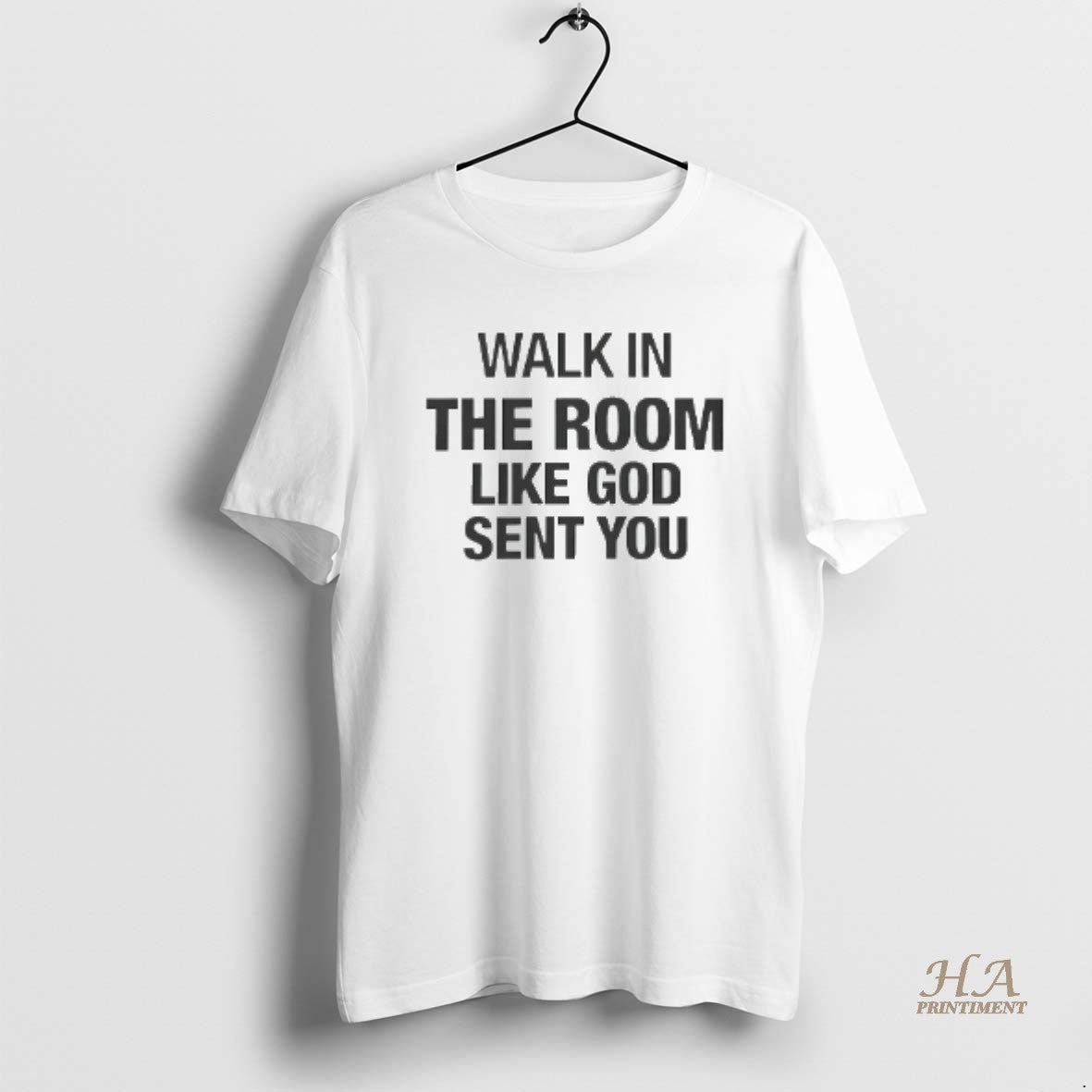 Official Walk In The Room Like God Sent You