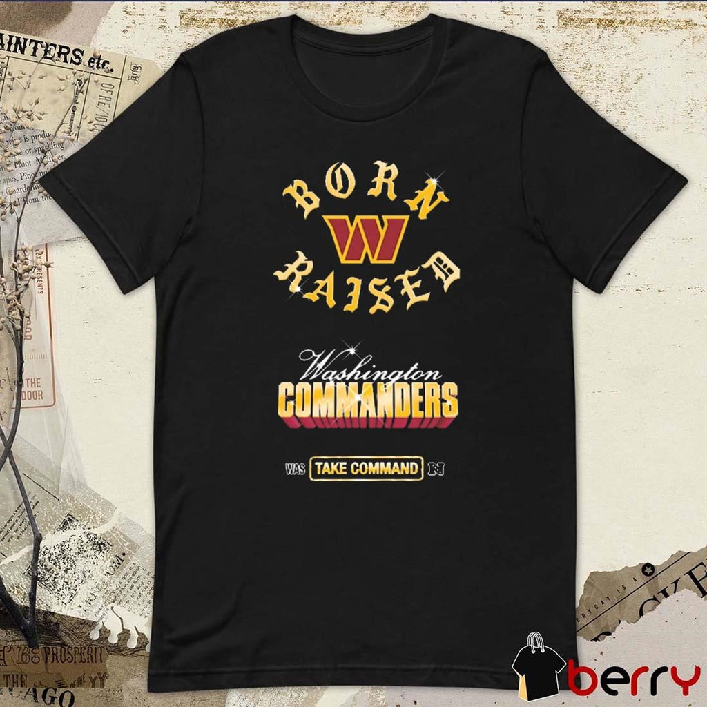 Washington Commanders Born x Raised Was Take Command Chrome Rocker t-shirt