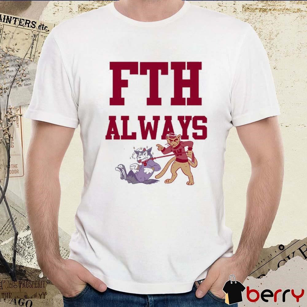 Washington State Cougars vs Washington Huskies FTH Always t-shirt