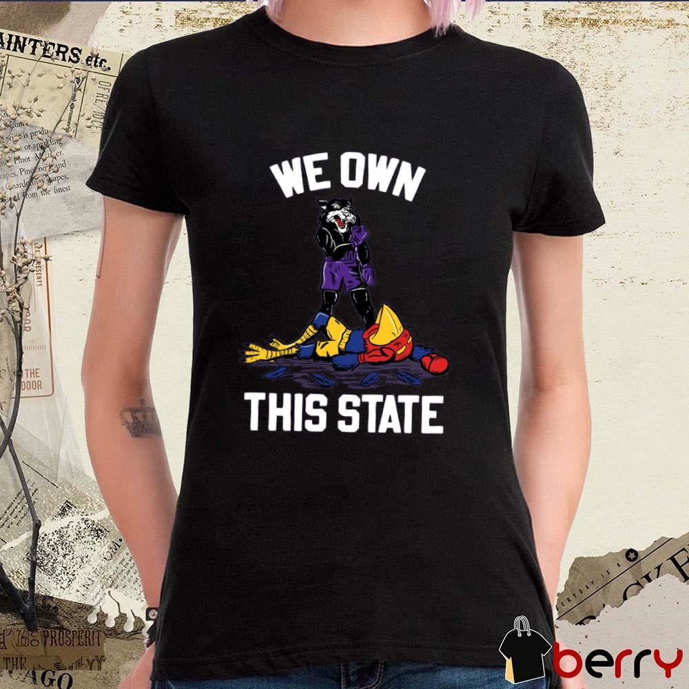 We Own This State Kansas State Wildcats Vs Kansas Jayhawks t-shirt