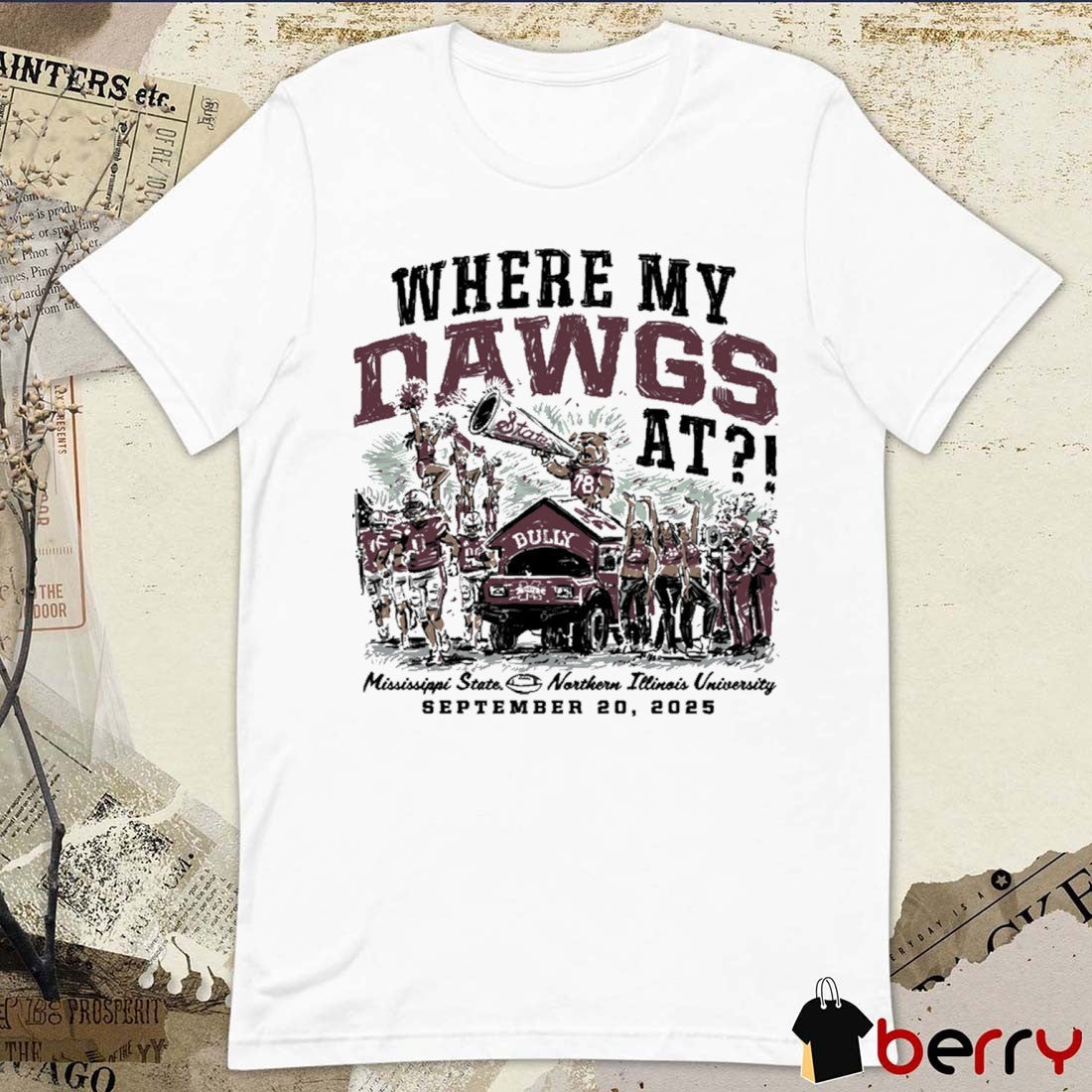 Where My Dawgs At Northern Illinois Huskies vs. Mississippi State Bulldogs Game Day September 20 2025 t-shirt