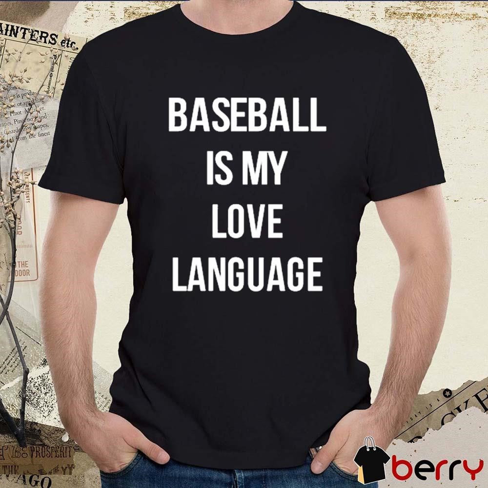 Whitney Berge Wearing Baseball Is My Love Language t-shirt