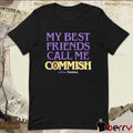 Yahoo Fantasy My Best Friends Call Me Commish t-shirt