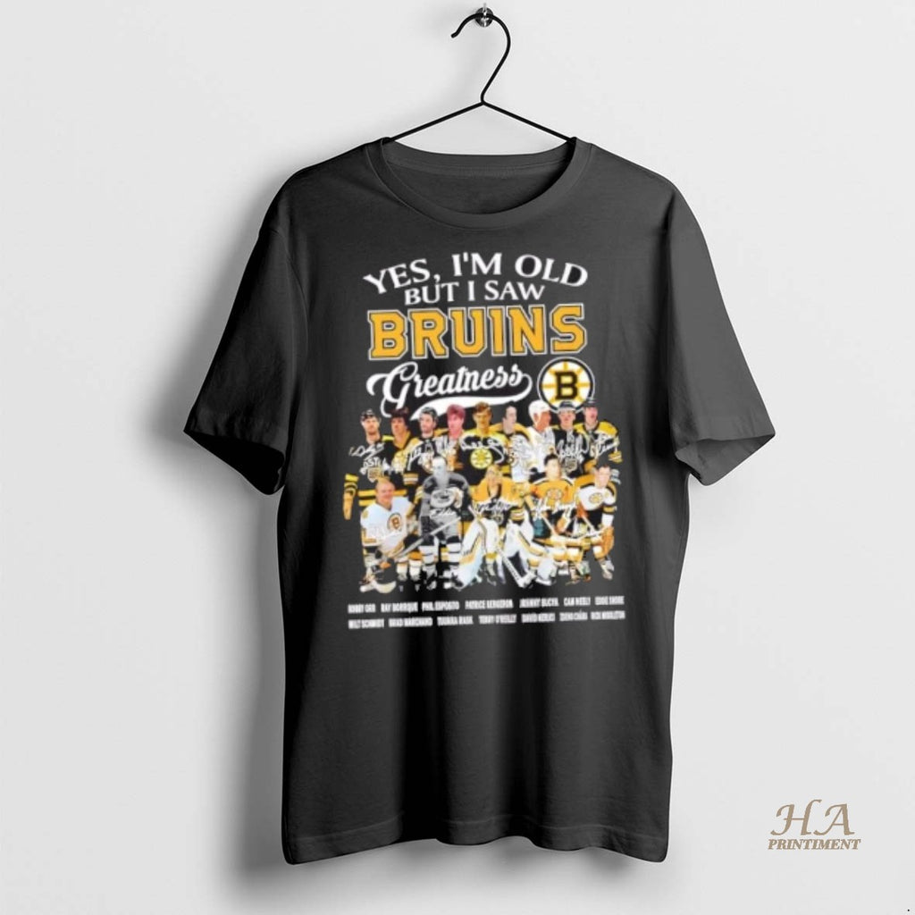 Official Yes Im Old But I Saw Greatness Boston Bruins All Legends Signatures Shirt