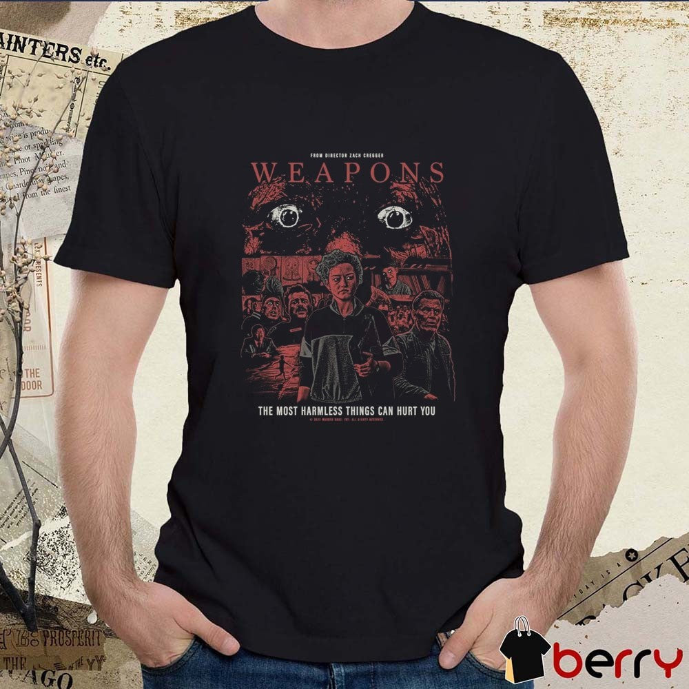 Zach Cregger Weapons The Most Harmless Things Can Hurt You Graphic t-shirt