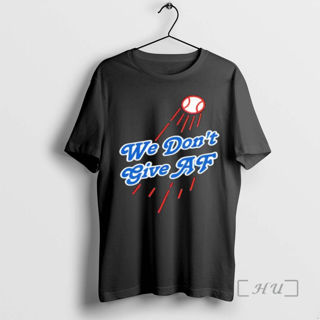 Officials Dodgers We Dont Give Af Premium T Shirt Sweater