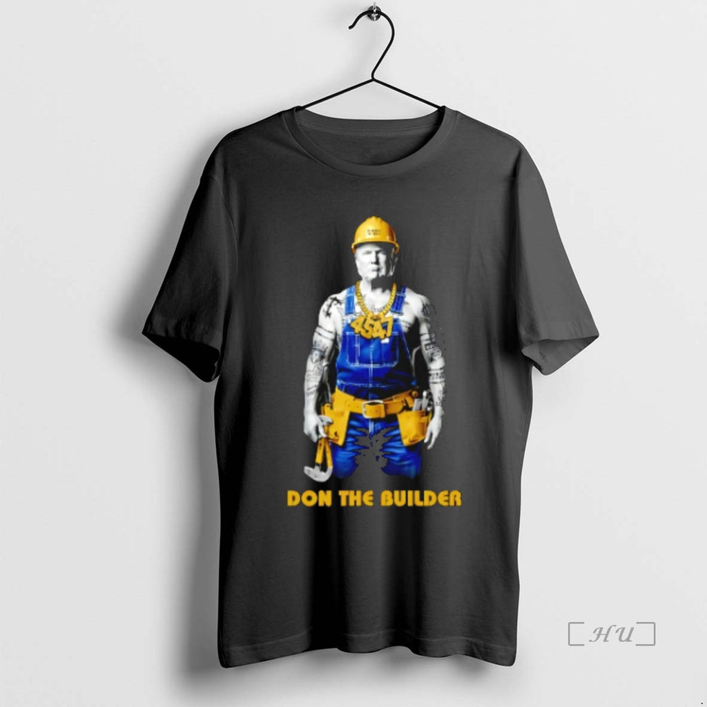 Officials Don The Builder Trump 45 47 Premium T Shirt Sweater