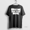Officials Ghosting You Year Round Ceramic Ceramic And Classic Dad Cap Tee Shirt Sweater