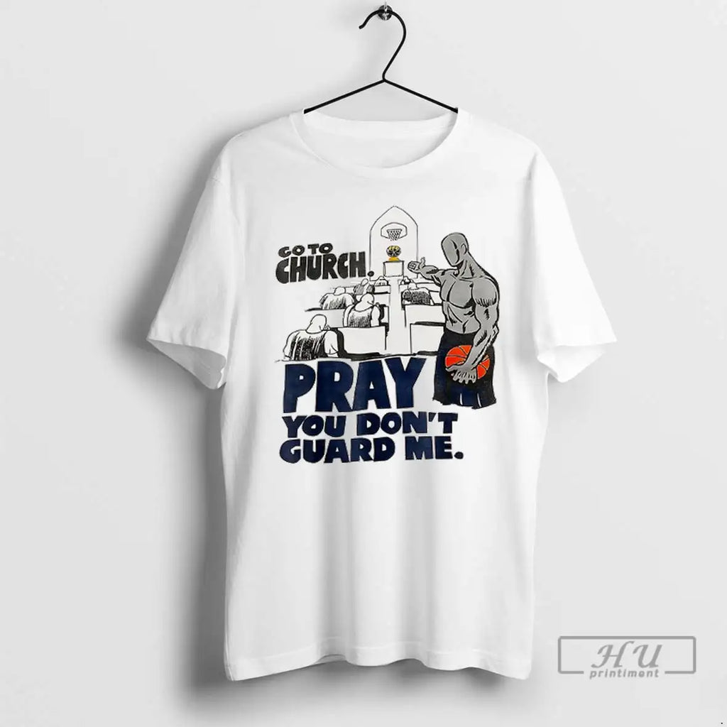 Officials Go To Church Pray You Dont Guard Me Basketball Christians T Shirt