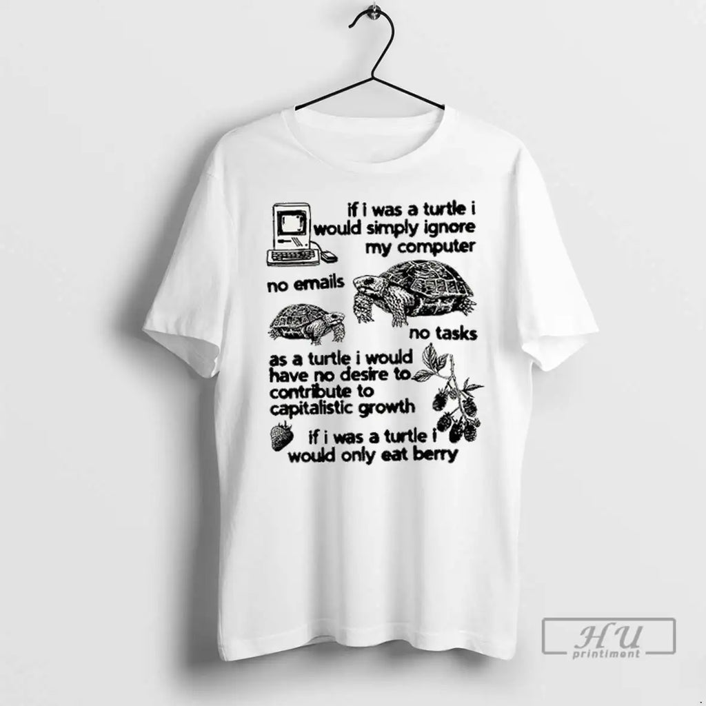 Officials If I Was A Turtle I Would Simply Ignore My Computer T Shirt