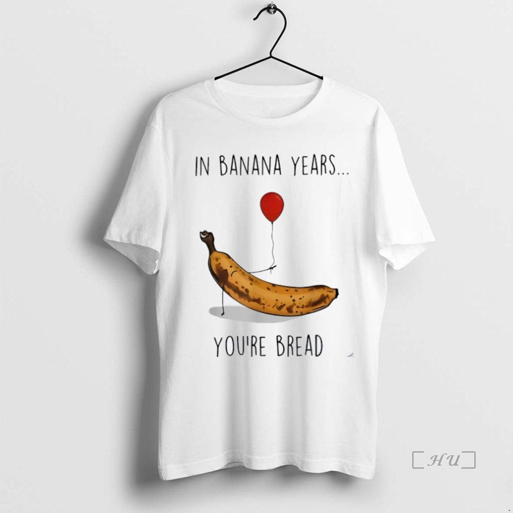 Officials In Banana Years Youre Bread Balloon Premium T Shirt Sweater