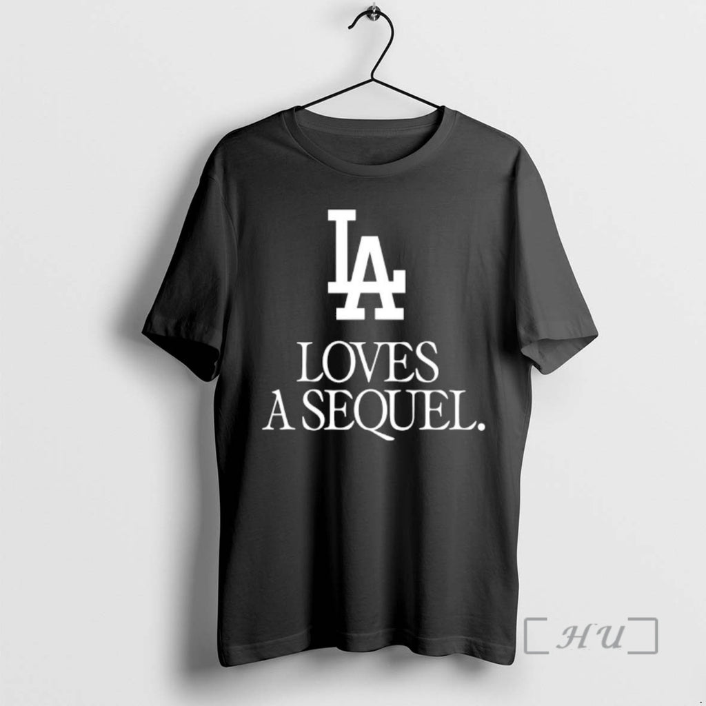 Officials La Loves A Sequel Premium T Shirt Sweater