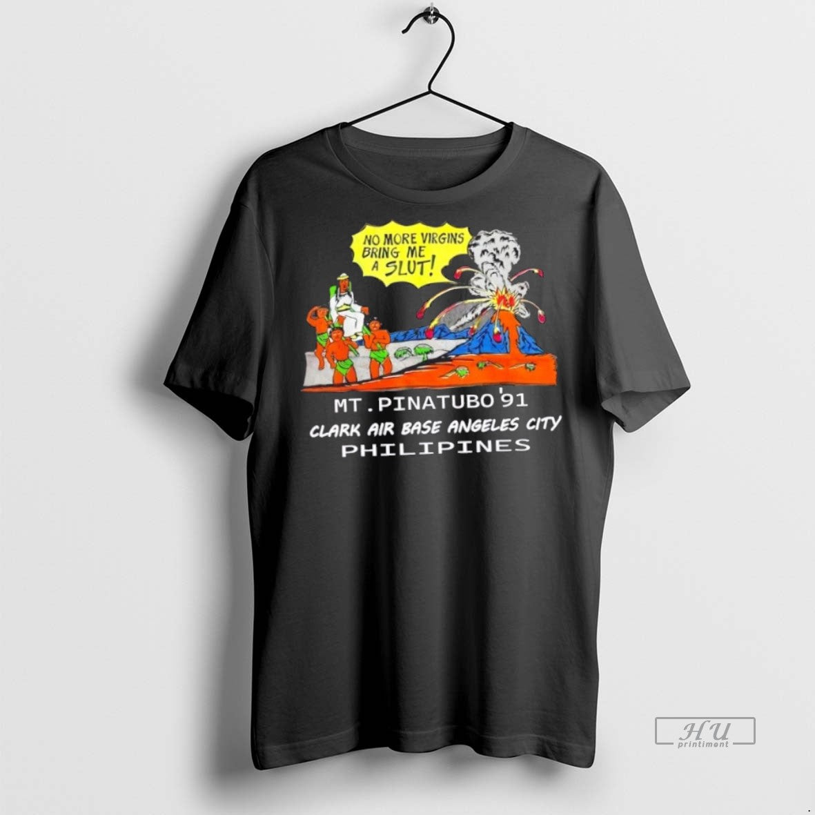Officials Mt Pinatubo No More Virgins Bring Me A Slut Premium Tee Shirt Sweater