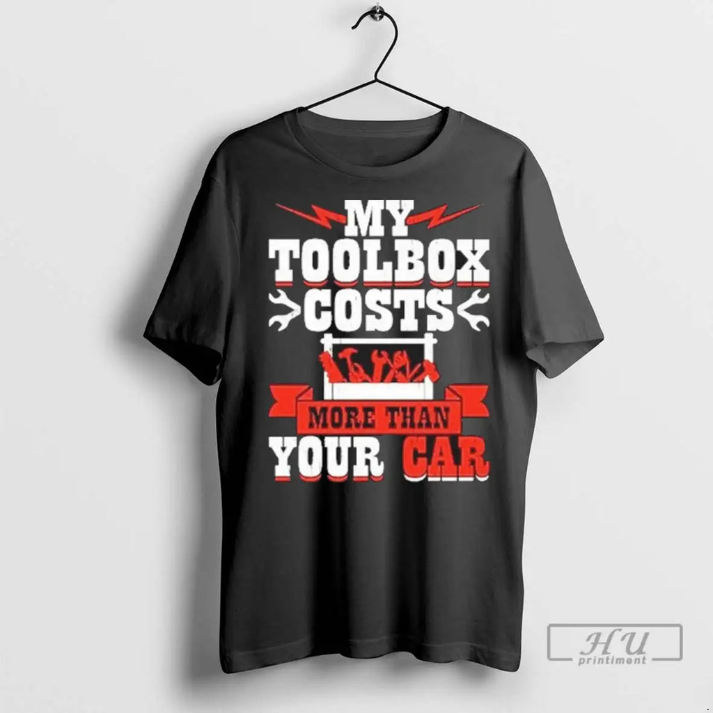 Officials My Toolbox Costs More Than Your Car T Shirt