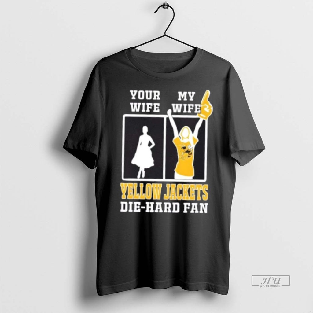 Officials My Wife Georgia Tech Yellow Jackets Football Die Hard Fan Premium Tee Shirt Sweater