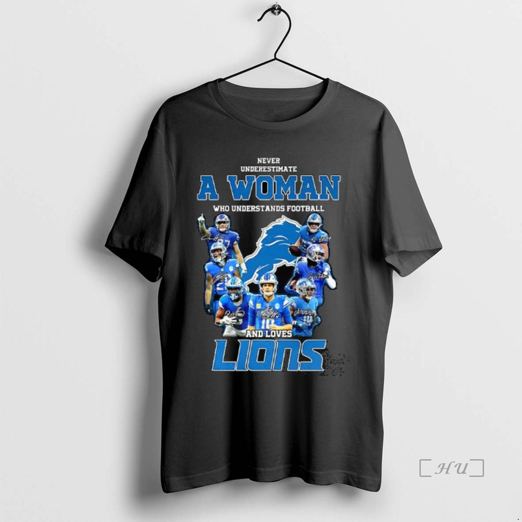 Officials Never Underestimate A Woman Who Loves Detroit Lions Football Player Signature