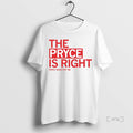 Officials Pryce Sandfort The Pryce Is Right Premium T Shirt Sweater