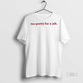 Officials Too Pretty For A Job Premium Tee Shirt Sweater