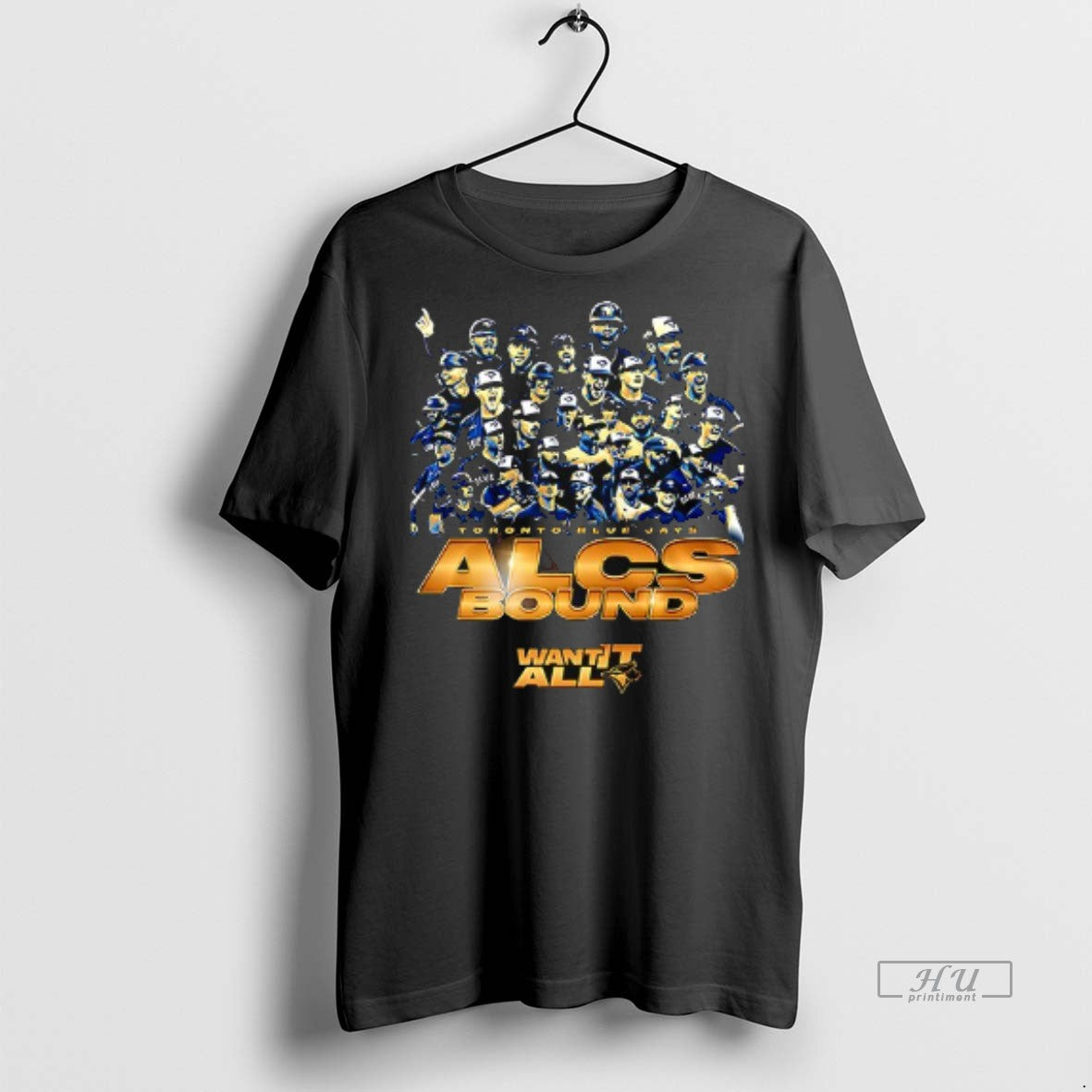 Officials Toronto Blue Jays Alcs Bound Want It All Team Graphic Logo Double Sided Tee
