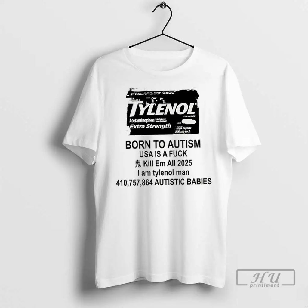 Officials Tylenol Born To Autism T Shirt