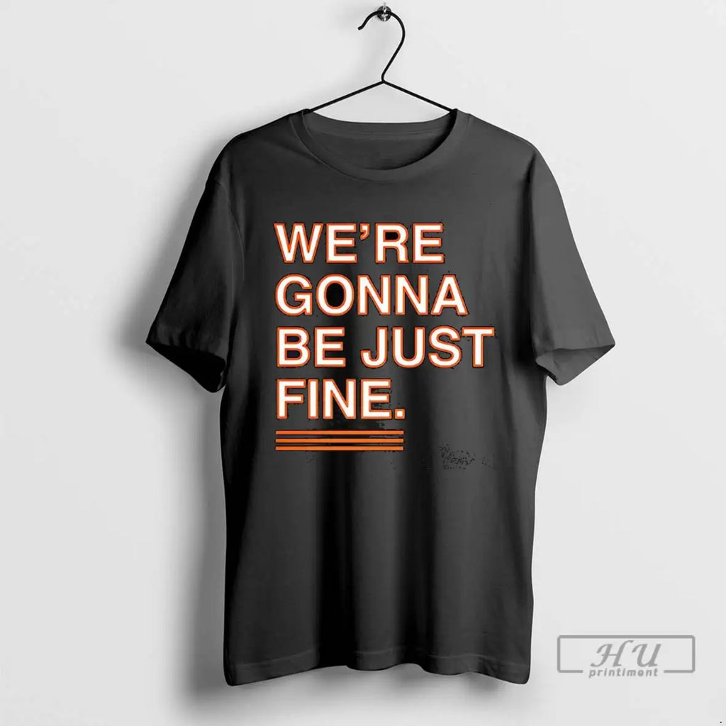 Officials Were Gonna Be Just Fine T Shirt